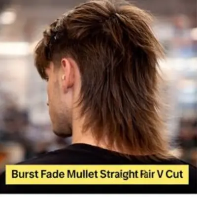 Burst Fade Mullet Straight Hair V Cut